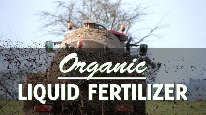 How to make organic liquid fertilizer